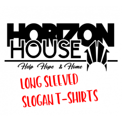 Horizon House Long Sleeve HELP HOPE HOME Slogan T-shirt Horizon House Long Sleeve HELP HOPE HOME Slogan T-shirt