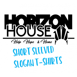 Horizon House Short Sleeve HELP HOPE HOME Slogan T-shirt Horizon House Short Sleeve HELP HOPE HOME Slogan T-shirt