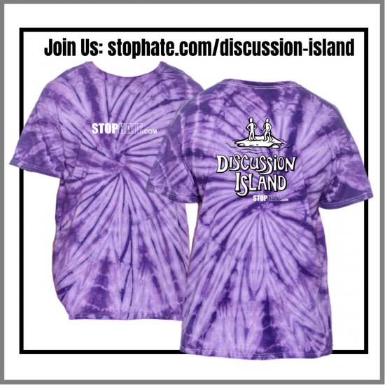 Stop Hate DISCUSSION ISLAND Podcast Tie Dye T-Shirt